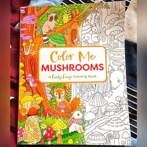 NWT - Color Me Mushrooms Coloring Book